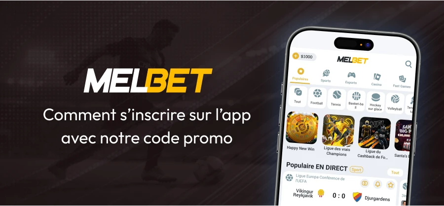 Melbet Comment s’inscrire sur l’app avec notre code promo - bookmakers au Bénin